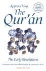 Approaching the Qur'an : The Early Revelations (third edition) - Book
