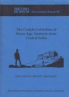 The Carlyle Collection of Stone Age Artefacts from Central India - Book