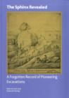 The Sphinx Revealed : A Forgotten Record of Pioneering Excavations - Book