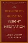 The Beginners Guide to Insight Meditation - Book