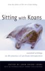 Sitting with Koans : Essential Writings on Zen Koan Introspection - eBook