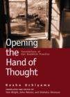 Opening the Hand of Thought : Foundations of Zen Buddhist Practice - eBook