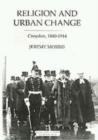 Religion and Urban Change : Croydon, 1840-1914 - Book