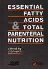 Essential Fatty Acids & Total Parenteral Nutrition - Book