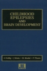Childhood Epilepsies & Brain Development - Book