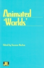 Animated Worlds - Book