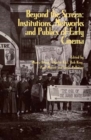 Beyond the Screen : Institutions, Networks, and Publics of Early Cinema - Book