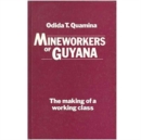 Mineworkers of Guyana - Book
