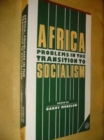Africa: Problems in Transition to Socialism - Book