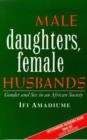 Male Daughters, Female Husbands : Gender and Sex in an African Society - Book