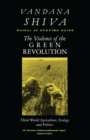 The Violence of the Green Revolution : Third World Agriculture, Ecology and Politics - Book