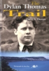 Dylan Thomas Trail, The - Book