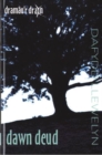 Dramau'r Drain: Dawn Deud - Book