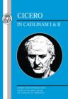 Cicero: In Catilinam I and II - Book