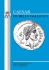 Caesar: Gallic War V - Book