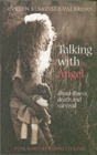 Talking with Angel : About Illness, Death and Survival - Book