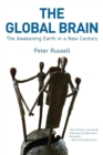 The Global Brain : The Awakening Earth in a New Century - Book