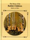 The Story of the Rabbit Children - Book