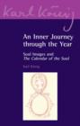 An Inner Journey Through the Year : Soul Images and The Calendar of the Soul - Book