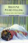 Bedtime Storytelling : Become Your Child's Storyteller - Book