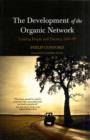 The Development of the Organic Network : Linking People and Themes, 1945-95 - Book