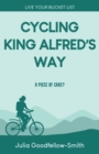 Cycling King Alfred's Way - Book