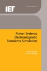 Power Systems Electromagnetic Transients Simulation - eBook