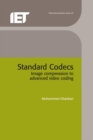 Standard Codecs : Image compression to advanced video coding - eBook