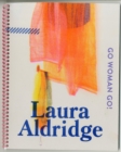 Go Woman Go! : Laura Aldridge - Book