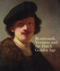 Rembrandt, Vermeer and the Dutch Golden Age - Book