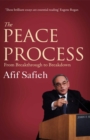 The Peace Process : From Breakthrough to Breakdown - Book