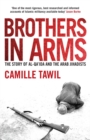 Brothers in Arms : The Story of Al- Qa'ida and the Arab Jihadists - Book