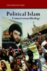 Political Islam : Context versus Ideology - Book