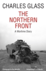 The Northern Front : A Wartime Diary - eBook