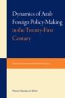 Dynami of Arab Foreign Policy-Making in the Twenty-First Century - eBook