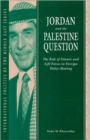 Jordan and the Palestine Question : Role of Islamic and Left Forces in Foreign Policy-making - Book