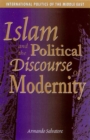 Islam and the Political Discourse of Modernity - Book