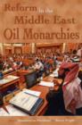 Reform in the Middle East Oil Monarchies - Book