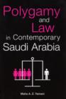 Polygamy and Law in Contemporary Saudi Arabia - Book