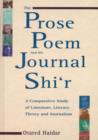 The Prose Poem and the Journal Shi'r : A Comparative Study of Literature, Literary Theory and Journalism - Book
