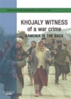 Khojaly Witness of a War Crime : Armenia in the Dock - Book