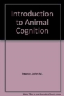 INTRODUCTION TO ANIMAL COGNITI - Book