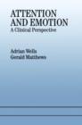 Attention and Emotion : A Clinical Perspective - Book