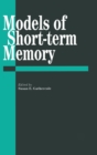Models Of Short-Term Memory - Book