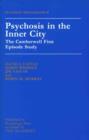 Psychosis In The Inner City : The Camberwell First Episode Study - Book