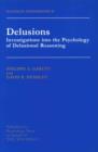 Delusions : Investigations Into The Psychology Of Delusional Reasoning - Book