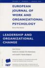 Leadership and Organizational Change : A Special Issue of the European Journal of Work and Organizational Psychology - Book