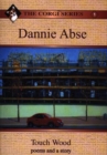 Corgi Series: 1. Dannie Abse - Touch Wood: Poems and a Story - Book