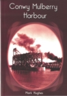 Conwy Mulberry Harbour - Book
