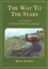 Way to the Stars, The - Story of the Snowdon Mountain Railway, The - Book